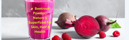 Beetroot Powder: Benefits, Uses, and How to Add It to Your Daily Routine
